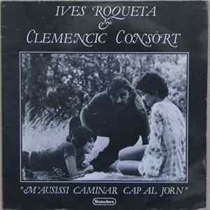 Ives Roqueta & Clemencic Consort - M'ausissi Caminar Cap Al Jorn FLAC album