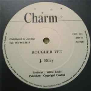 J.Riley / Tinga Stewart - Rougher Yet / Inside My Heart FLAC album