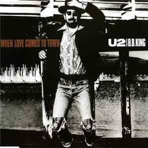 U2 With B.B. King - When Love Comes To Town FLAC album