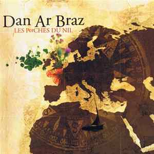 Dan Ar Braz - Les Perches Du Nil FLAC album