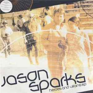 Jason Sparks - Heroes And Villians EP FLAC album