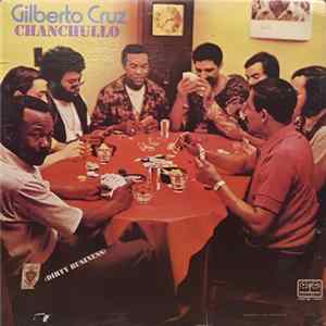 Gilberto Cruz - Chanchullo FLAC album