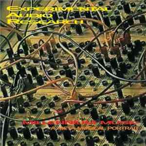 Experimental Audio Research - Millennium Music - A Meta-Musical Portrait FLAC album