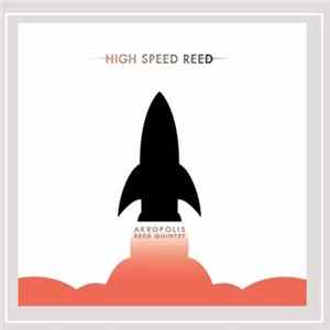 Akropolis - High Speed Reed FLAC album