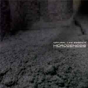 Natural Life Essence - Hidrogenesis FLAC album