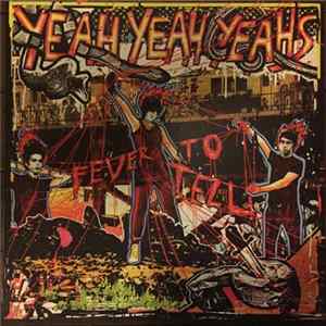 Yeah Yeah Yeahs - Fever To Tell FLAC album