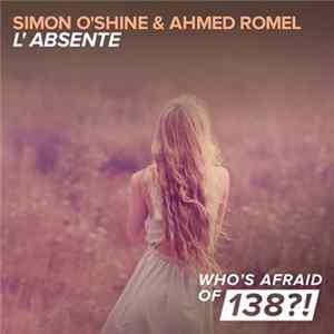 Simon O'Shine & Ahmed Romel - L'Absente FLAC album
