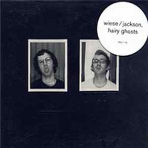 Wiese / Jackson - Hairy Ghosts FLAC album