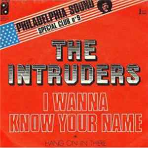 The Intruders - I Wanna Know Your Name FLAC album