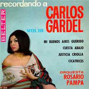 La Orquesta De Rosario Pampa - Recordando A Carlos Gardel Vol. III FLAC album