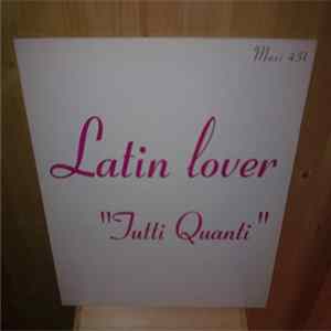 Latin Lover - Tutti Quanti FLAC album