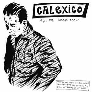 Calexico - 98 - 99 Road Map FLAC album