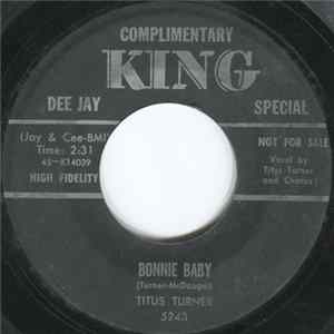 Titus Turner - Bonnie Baby / Miss Rubberneck Jones FLAC album