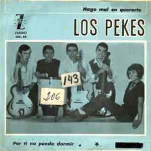 Los Pekes - Hago Mal En Quererte / Por Ti No Puedo Dormir FLAC album