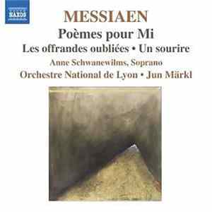 Messiaen, Anne Schwanewilms, Orchestre National De Lyon, Jun Märkl - Poèmes Pour Mi FLAC album