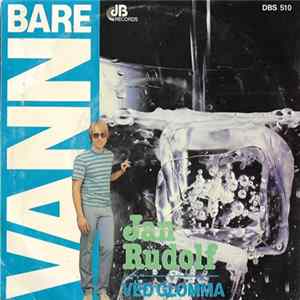 Jan Rudolf - Bare Vann / Ved Glomma FLAC album