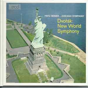 Dvořák, Fritz Reiner ... Chicago Symphony - New World Symphony FLAC album