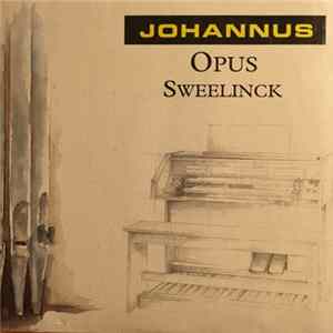 Various - The Johannus Revolution: Opus Sweelinck FLAC album