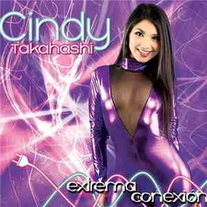 Cindy Takahashi - Extrema Conexión FLAC album