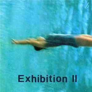 Exhibition II - Exhibition II FLAC album