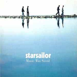 Starsailor - Music Was Saved FLAC album
