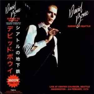 David Bowie - Subway To Seattle FLAC album