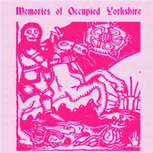 Sheffield Psykick Youth Firm - Memories Of Occupied Yorkshire FLAC album