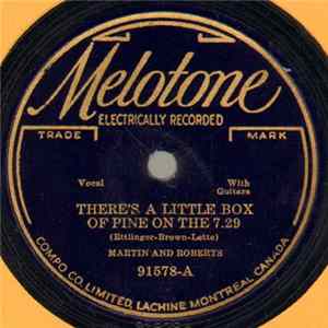 Martin And Roberts - There's A Little Box Of Pine On The 7:29 / Message Of A Broken Heart FLAC album