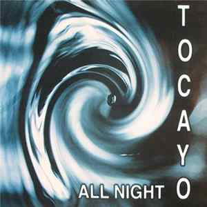 Tocayo - All Night FLAC album