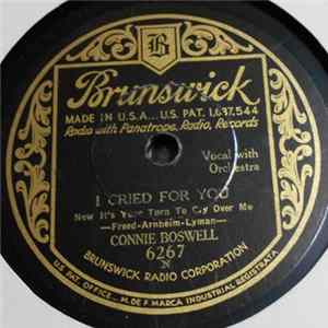 Connie Boswell - I Cried For You / I Can't Believe That It's You FLAC album