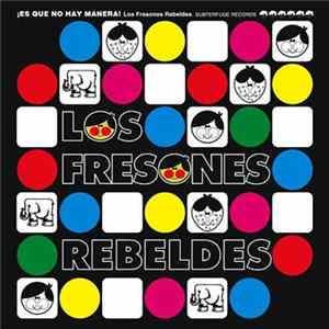 Los Fresones Rebeldes - ¡Es Que No Hay Manera! FLAC album