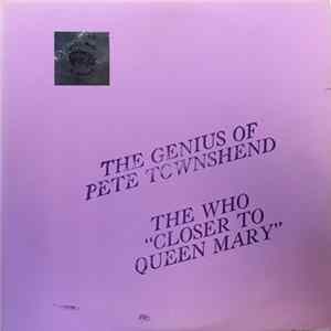 The Who / Pete Townshend - Closer To Queen Mary / The Genius Of Pete Townshend FLAC album