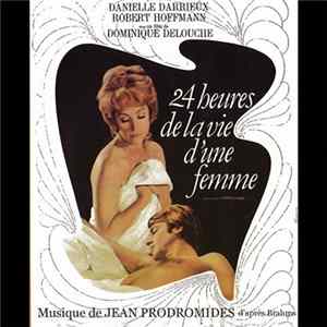 Jean Prodromidès - 24 Heures De La Vie D’Une Femme (Original Movie Soundtrack) FLAC album
