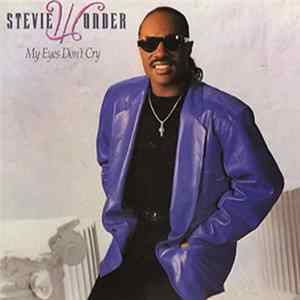 Stevie Wonder - My Eyes Don't Cry FLAC album
