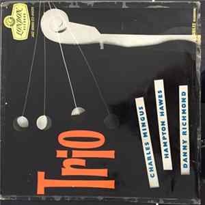 Charles Mingus With Hampton Hawes & Danny Richmond - Trio FLAC album