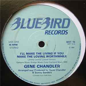 Gene Chandler - I'll Make The Living If You Make The Loving Worthwhile FLAC album