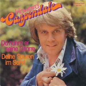Howard Carpendale - Da Nahm Er Seine Gitarre / Deine Spuren Im Sand FLAC album
