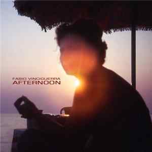 Fabio Vinciguerra - Afternoon FLAC album