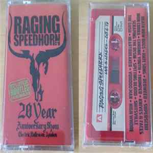 Raging Speedhorn - 20 Year Anniversary Show FLAC album