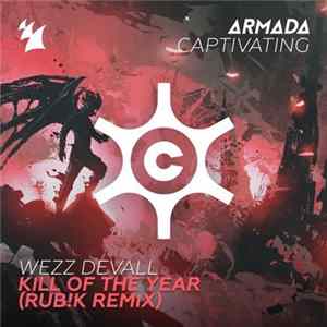 Wezz Devall - Kill Of The Year (Rub!k Remix) FLAC album