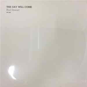 Rod Stewart - The Day Will Come FLAC album