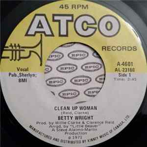 Betty Wright - Clean Up Woman / I'll Love You Forever FLAC album