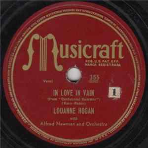 Louanne Hogan With Alfred Newman And Orchestra - In Love In Vain / All Through The Day FLAC album