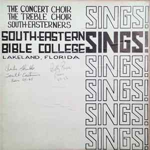 The South-Eastern Bible College Choir - Sings! FLAC album