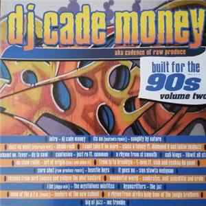 DJ Cade Money - Built For The 90's Vol. 2 FLAC album