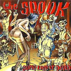 The Spook - Some Like It Dead FLAC album