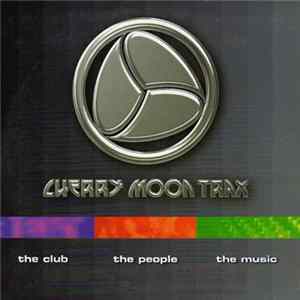 Cherry Moon Trax - The Club, The People, The Music FLAC album