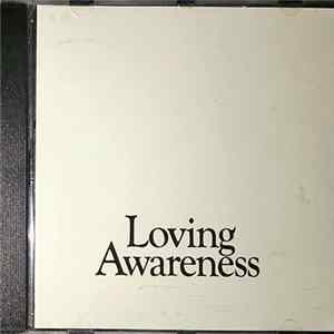 Loving Awareness - Loving Awareness FLAC album