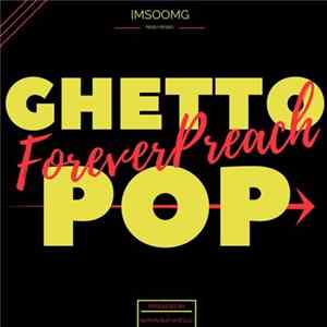 Foreverpreach - Ghetto Pop FLAC album