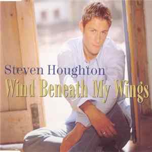 Steven Houghton - Wind Beneath My Wings FLAC album